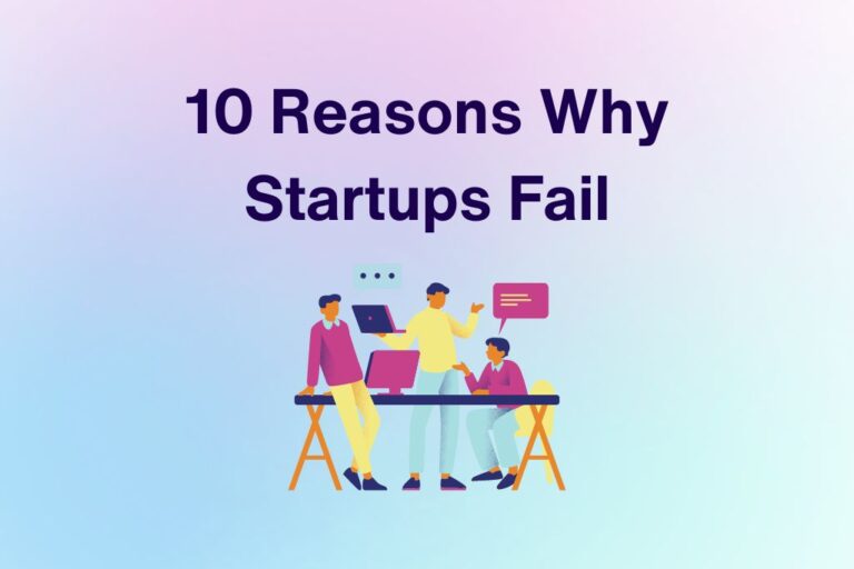 Why Startups Fail: 11 Mistakes Founders Keep Making
